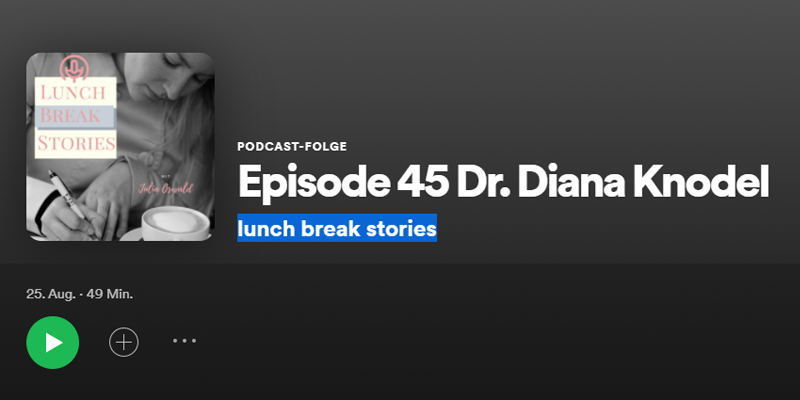 Lunch Break Stories: Episode 45 Dr. Diana Knodel